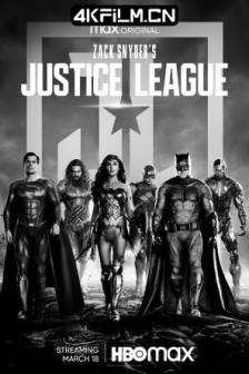 扎克·施奈德版正义联盟 Zack Snyder's Justice League (2021)/正义联盟：扎克·施耐德版 / 萨克·薛达之正义联盟(港) / 查克·史奈德之正义联盟(台) / 正义联盟导演剪辑版 / 正义联盟 扎克·施奈德导演剪辑版 / Justice League Snyder Cut/美国/动作/科幻/奇幻/冒险