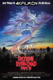 活死人归来2 Return of the Living Dead Part II (1988)/芝加哥打鬼 II