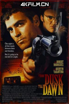 杀出个黎明 From Dusk Till Dawn (1996) / 恶夜追杀令(台) / 从黄昏到黎明 / 4K电影下载 / From.Dusk.Till.Dawn.1996.4K.HDR.DV.2160p.WEBDL Ita Eng x265-NAHOM