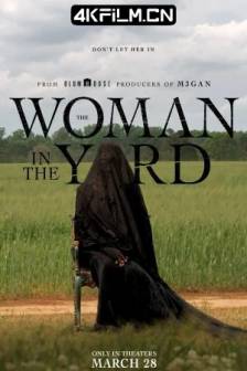 院子里的女人 The Woman In The Yard (2025)美国 / 剧情 / 惊悚 / 恐怖 / 4K电影