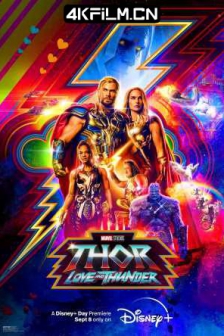 雷神4：爱与雷霆 Thor: Love and Thunder‎ (2022) / 雷神4 / 雷神奇侠4：爱与雷霆(港) / 雷神索尔：爱与雷霆(台)澳大利亚 / 美国 / 喜剧 / 动作 / 爱情 / 科幻 / 奇幻 / 冒险 / 4K高清电影下载
