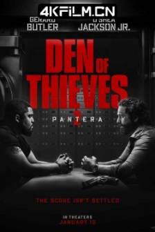 绝密战境 Den of Thieves 2 (2025)贼斗2(港) / 极盗战2(台) / 钻石大劫案：极盗战(台) / 贼巢2：绝密战境 / 极盗战线 / Den of Thieves 2: Pantera / 美国 / 加拿大 / 西班牙 / 动作 / 惊悚 / 犯罪 / 4K高清电影下载