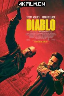 迪亚波罗的复仇 Diablo (2025)智利 / 美国 / 动作 / 4K电影下载