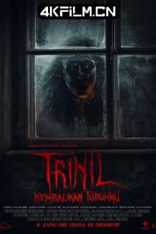 Trinil (2024) / Trinil: Kembalikan Tubuhku / Trinil: Balekno Gembungku