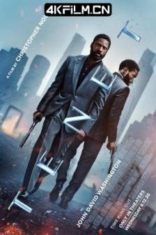 信条 Tenet (2020)TENET天能(港/台) / 时空追捕 / TENƎ⊥ / Tempus / 天呐天(豆友译名)美国 / 英国 / 剧情 / 动作 / 科幻 / 4K电影下载