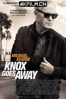 诺克斯离开了 Knox Goes Away (2023) / 高清电影网站/4K电影下载 / Knox.Goes.Away.2023.2160p.WEB.H265