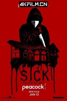 疫情惊魂 Sick (2022)大病 / 美国 / 惊悚 / 恐怖 / 4K电影