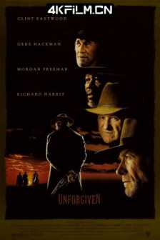 不可饶恕 Unforgiven (1992) / 豪情盖天(港) / 杀无赦(台) / 不被饶恕的人 / The Cut Whore Killings / The William Munny Killings / 4K电影下载 / Unforgiven.1992.PROPER.2160p.BluRay.REMUX.HEVC.DTS-HD.MA.5.1-FGT