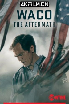 韦科: 余波 Waco: The Aftermath (2023) /高清4K电影网站/ American Tragedies: Waco / Waco.The.Aftermath.2016.S01.2160p.PMTP.WEB-DL.x265.8bit.SDR.DDP5.1.x265-NTb