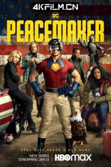和平使者 第一季 Peacemaker Season 1 (2022) / Peacemaker.2022.S01.2160p.MAX.WEB-DL.x265.10bit.HDR.DDP5.1.Atmos-SPAMKiNGS/高清4K电影网站