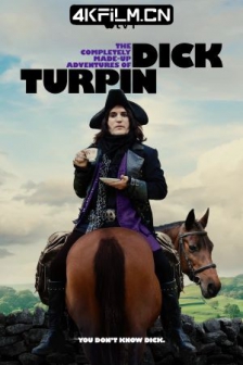 迪克·特平完全虚构的冒险 The Completely/高清4K电影网站/ Made-up Adventures of Dick Turpin (2024) / 4K美剧下载 / The.Completely.Made-Up.Adventures.of.Dick.Turpin.S01E01.HDR.2160p.WEB.H265