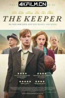 战火球星 Trautmann (2018)特劳特曼 / The Keeper / 英国 / 德国 / 剧情 / 爱情 / 传记 / 战争 / 运动 / 1080P电影下载
