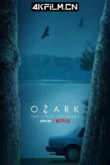 黑钱胜地 第四季 Ozark Season 4 (2022) 2160p.NF.WEBRip.DDP5.1.x265-NTb/高清4K电影网站