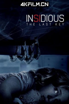 潜伏4：锁命亡灵 Insidious: The Last Key (2018) / 潜伏4 / 儿凶 第四回(港) / 阴儿房第4章：锁命亡灵(台) / 潜伏4：最后的线索 / Insidious The Last Key (2018) 2160p 4K
