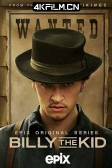比利小子 第一季 Billy the Kid Season 1 (2022)美国 / 爱情 / 冒险 / 4K影视剧资源