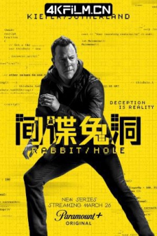 间谍兔洞 第一季 Rabbit Hole Season 1 (2023) /高清4K电影网站 /Rabbit.Hole.S01.2160p.PMTP.WEB-DL.x265.10bit.HDR10Plus.DDP5.1.x265-NTb[rartv]