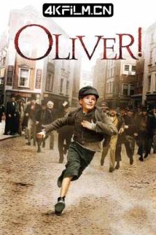 雾都孤儿 Oliver! (1968)孤雏泪 / 奥利弗 / 英国 / 剧情 / 歌舞 / 家庭 / 犯罪 / 4K电影