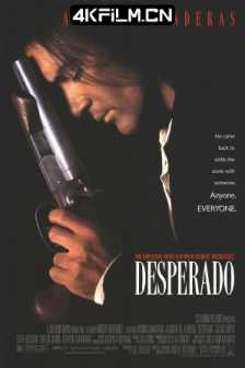 杀人三步曲 Desperado (1995) 英雄不流泪(台)/三步杀人曲/亡命徒UHD.BluRay.2160p.DTS-HD.MA.5.1.DV.HEVC.REMUX