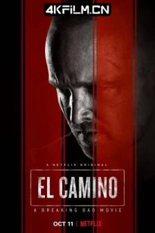 续命之徒：绝命毒师电影 El Camino: A Breaking Bad Movie (2019)绝命毒师电影：续命之徒 / 格林布莱尔 / Greenbriar / 美国 / 剧情 / 惊悚 / 犯罪 / 4K电影
