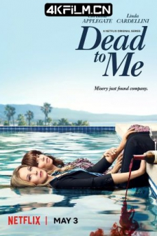 麻木不仁 第一季 Dead.to.Me.S01.2160p.NF.WEB-DL.x265.10bit.HDR.DDP5.1-M/高清4K电影网站