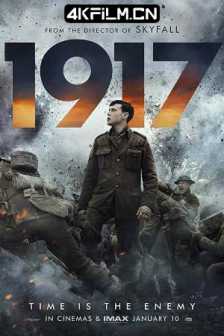 1917 (2019) / 1917：逆战救兵(港) / 一九一七 / 1917.2019.2160p.UHD.BluRay.x265.10bit.HDR.DTS-HD.MA.TrueHD.7.1.Atmos-SWTYBLZ