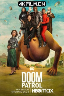 末日巡逻队 第四季 Doom Patrol Season 4 (2022) / 4K美剧下载 / 夸克网盘分享 / [HDR+杜比视界双版本][第01-06集][简繁英字幕].Doom.Patrol.S04.2160p./高清4K电影网站/Max.WEB-DL.DDP.5.1.Atmos.DoVi.HDR.H.265
